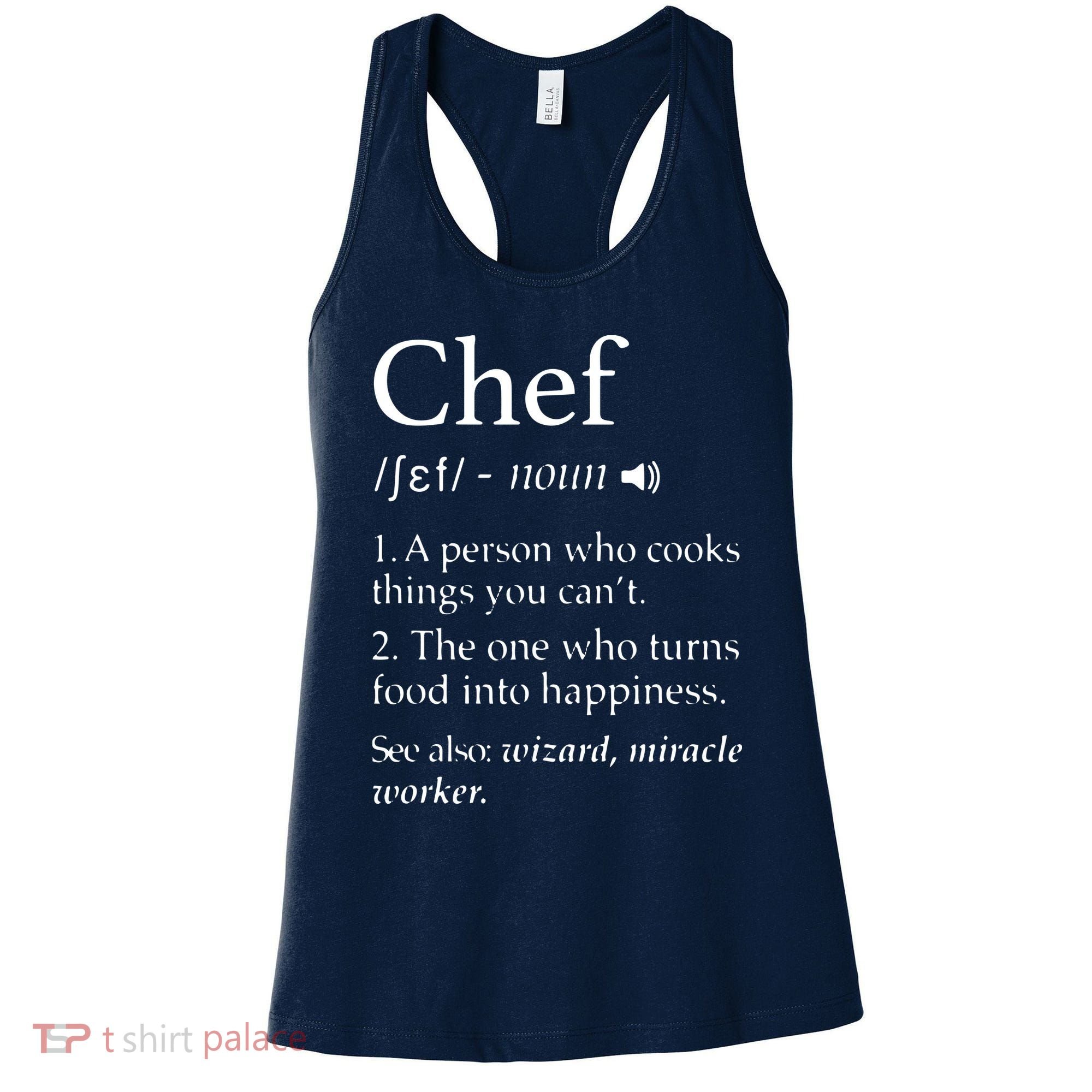Chef Definition Funny Line Saying Cook Cooking Gifts Chefs Women's Tank Top