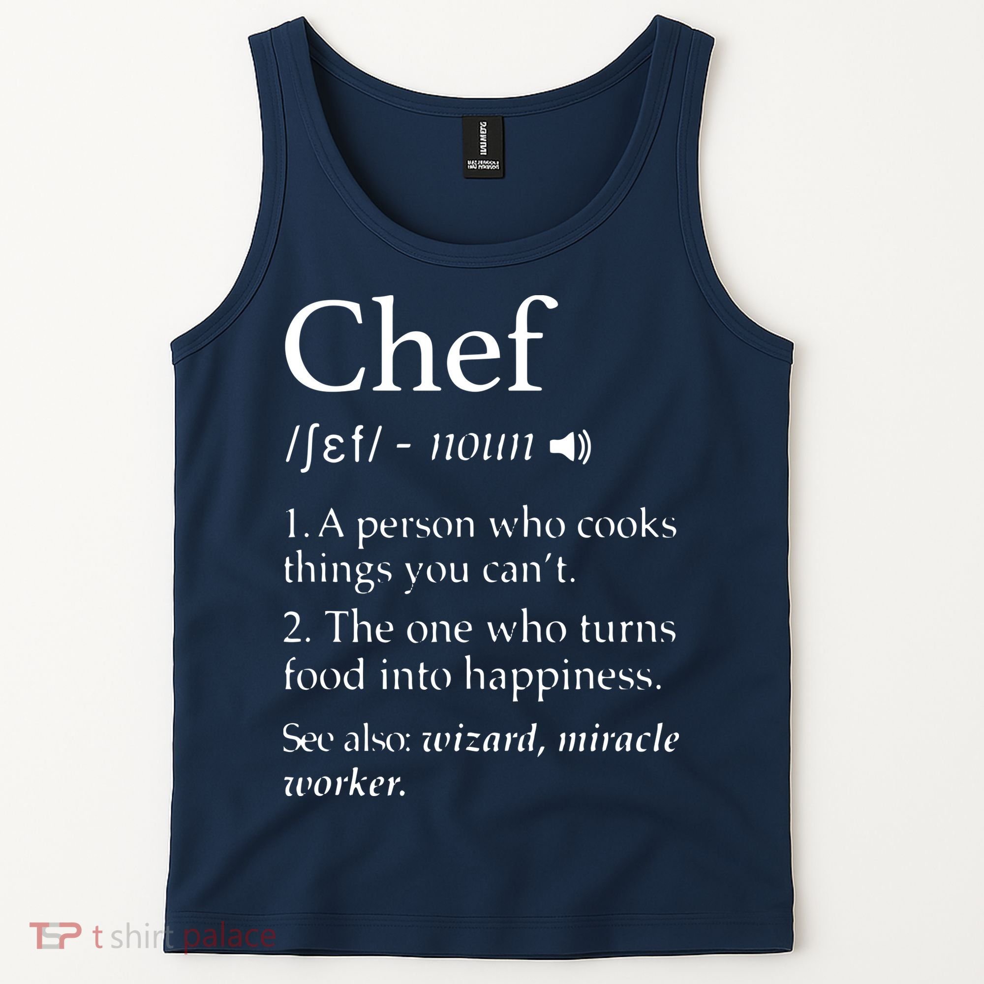 Chef Definition Funny Line Saying Cook Cooking Gifts Chefs Tank Top
