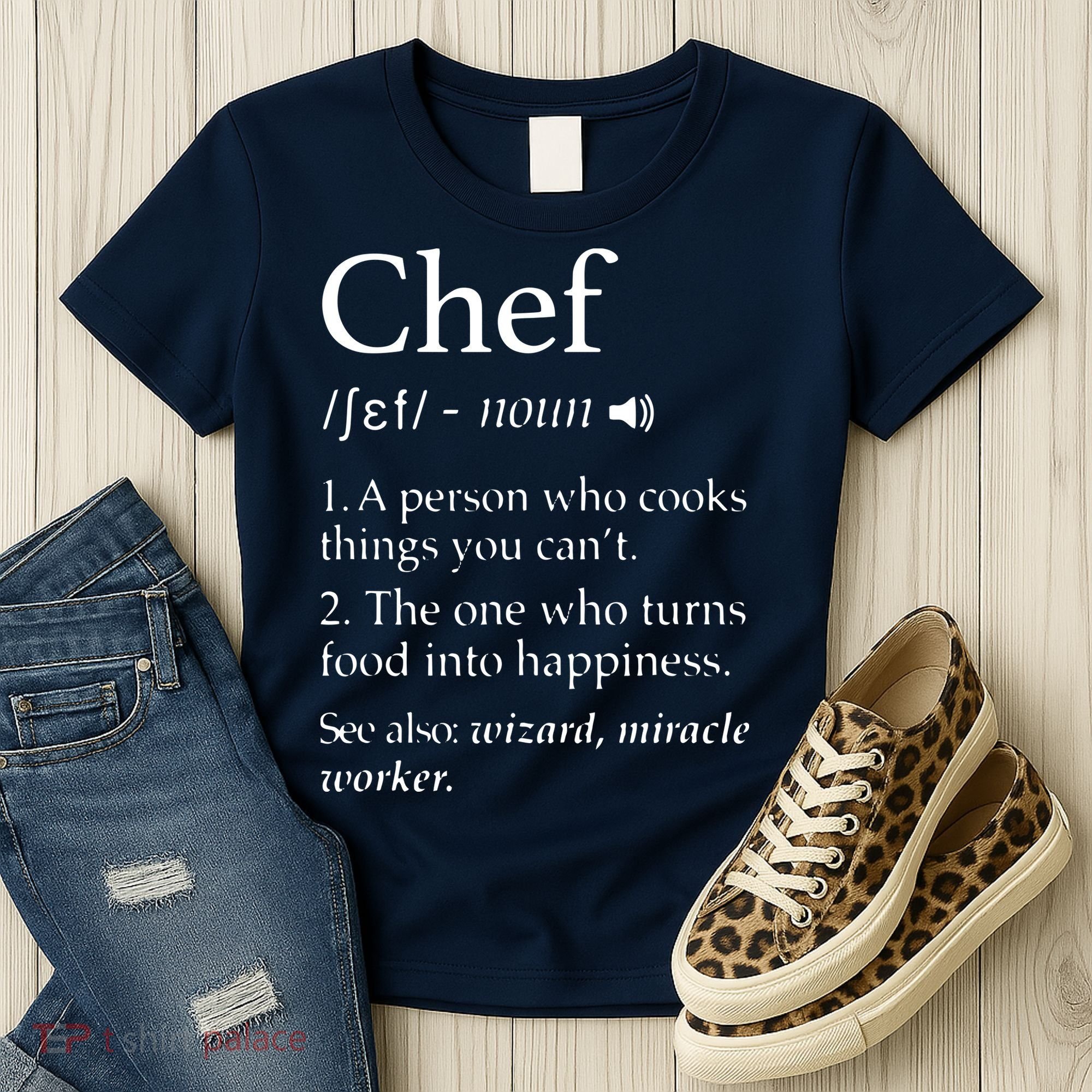 Chef Definition Funny Line Saying Cook Cooking Gifts Chefs Women's T-Shirt
