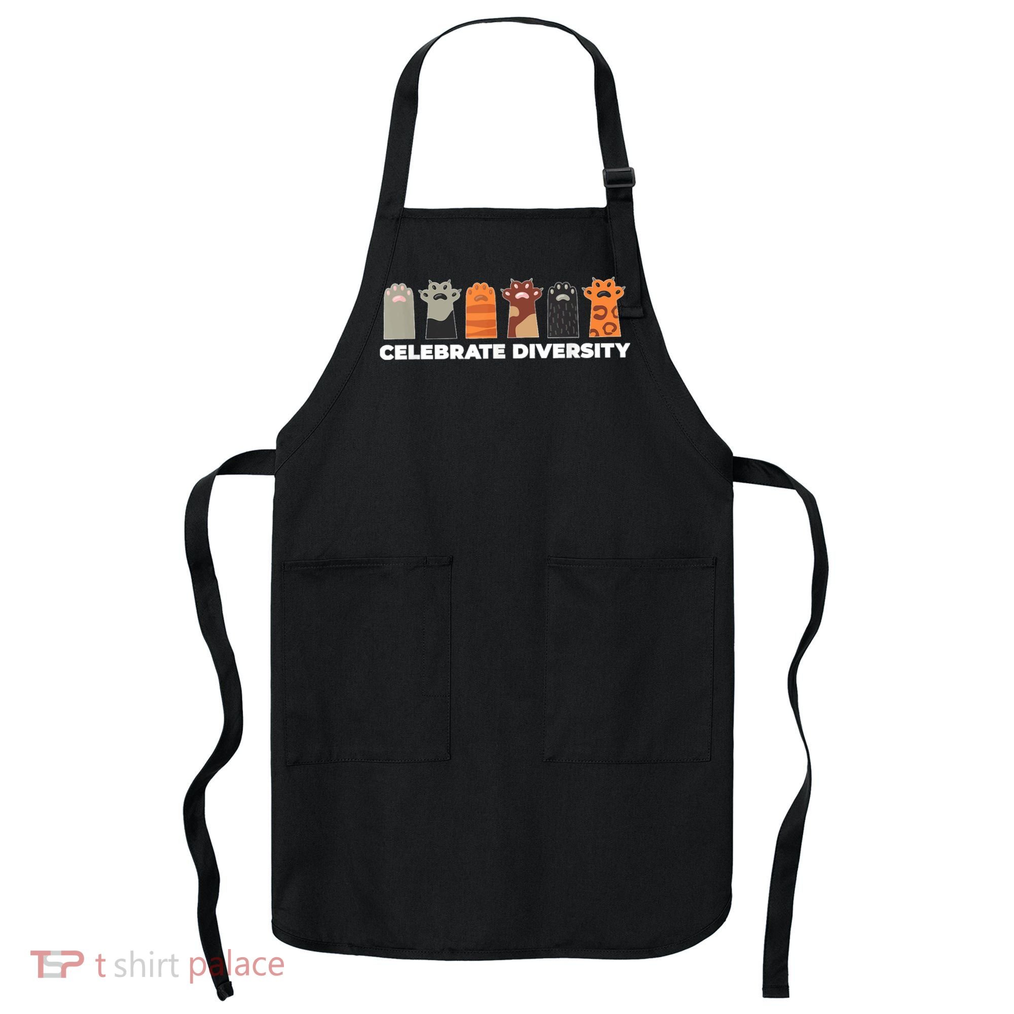 Celebrate Diversity Funny Cat Owner Gift For Cat Lover Paws Apron