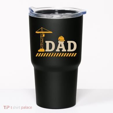 Construction Dad Funny Gift Father;s Day Tumbler