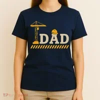 Construction Dad Funny Gift Father;s Day T-Shirt thumb 4