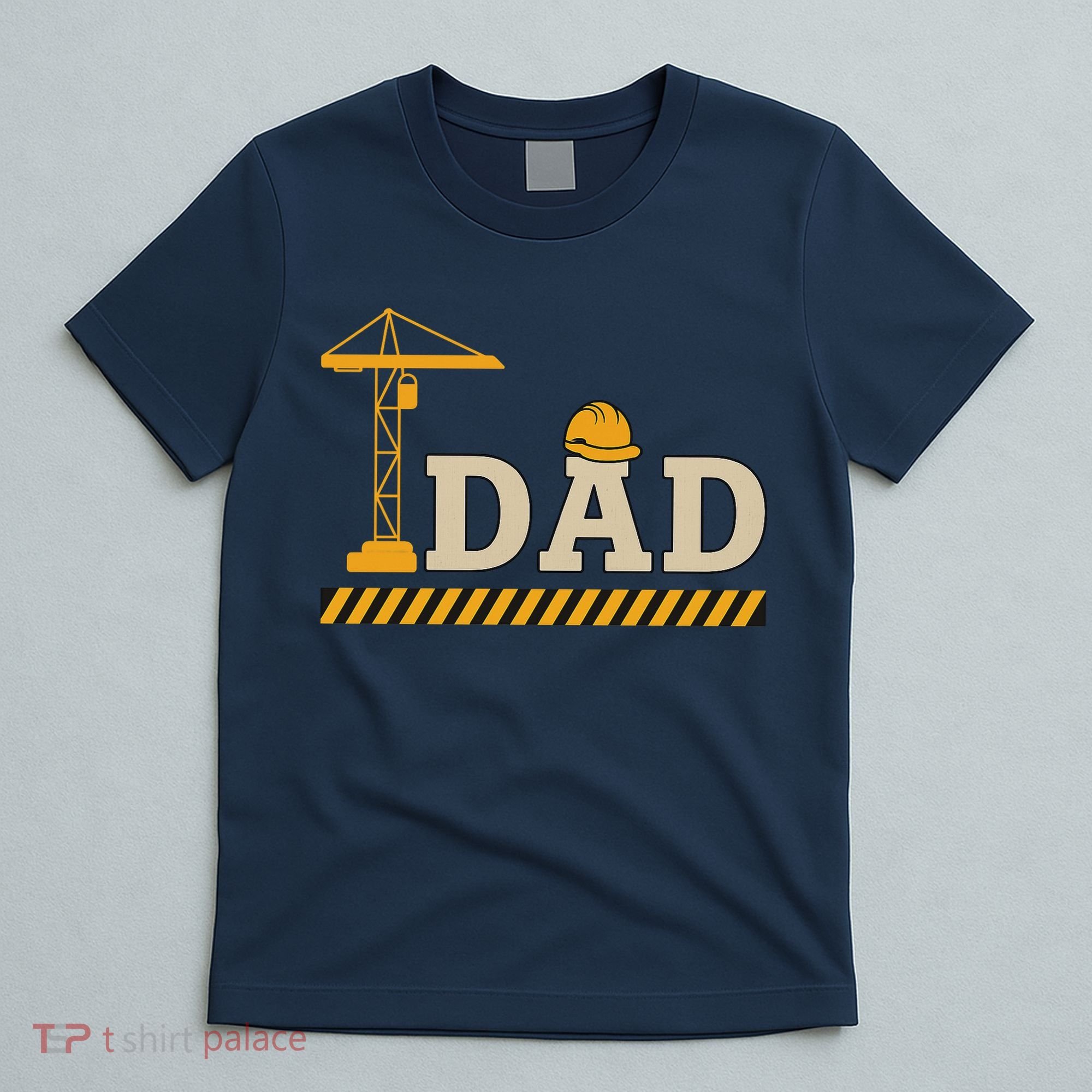 Construction Dad Funny Gift Father;s Day T-Shirt