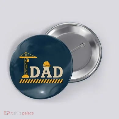 Construction Dad Funny Gift Father;s Day Button