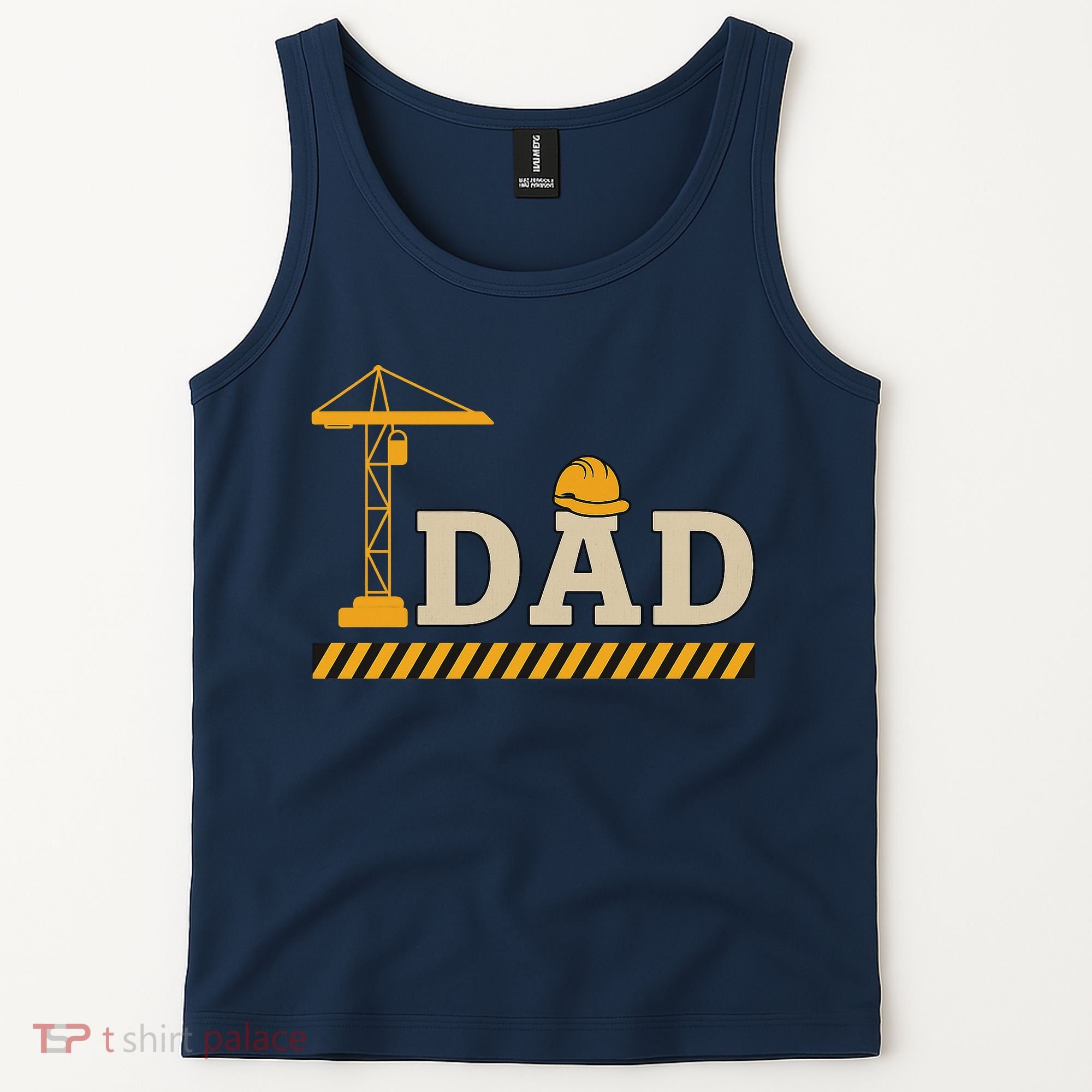 Construction Dad Funny Gift Father;s Day Tank Top