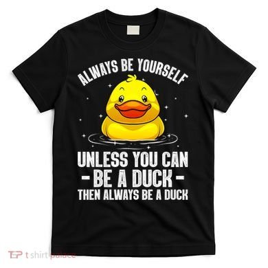 Cute Duck For  Aquatic Bird Rubber Duck Lovers T-Shirt