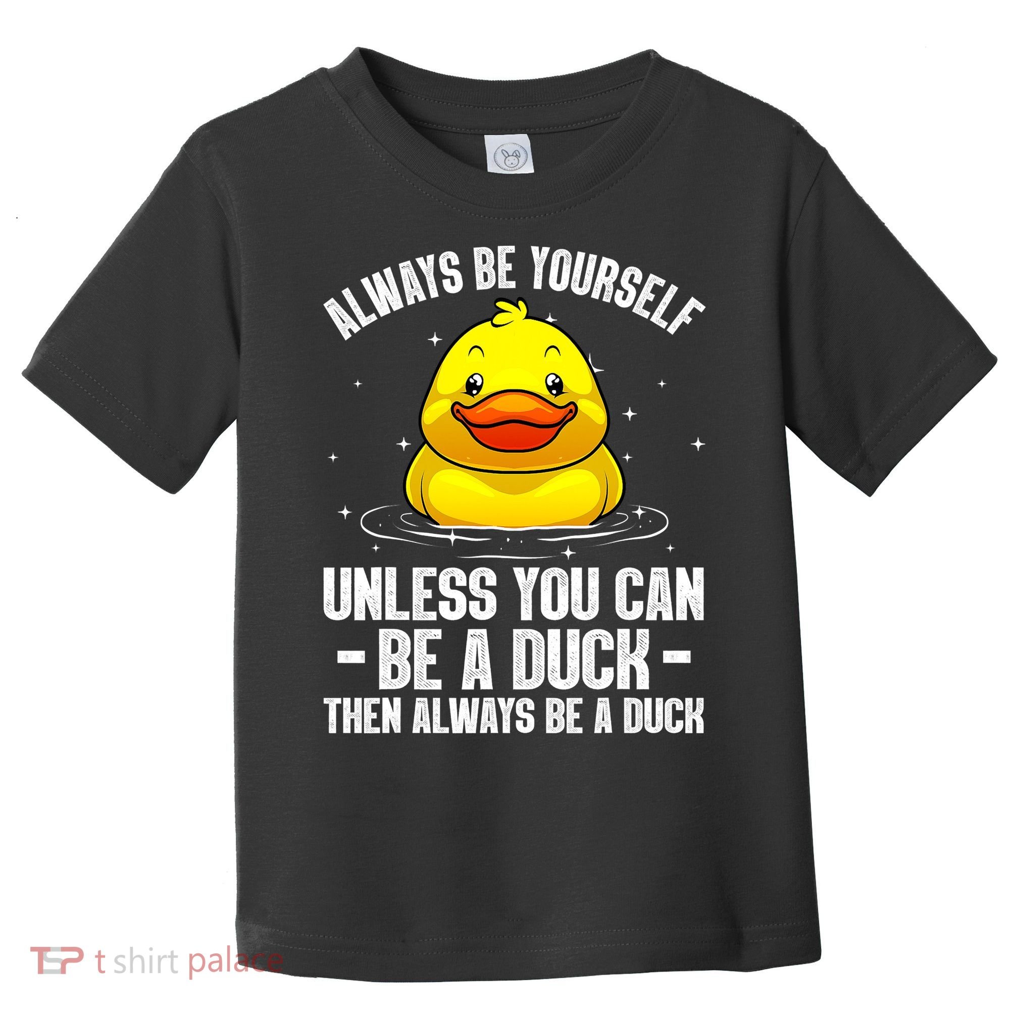 Cute Duck For  Aquatic Bird Rubber Duck Lovers Toddler T-Shirt