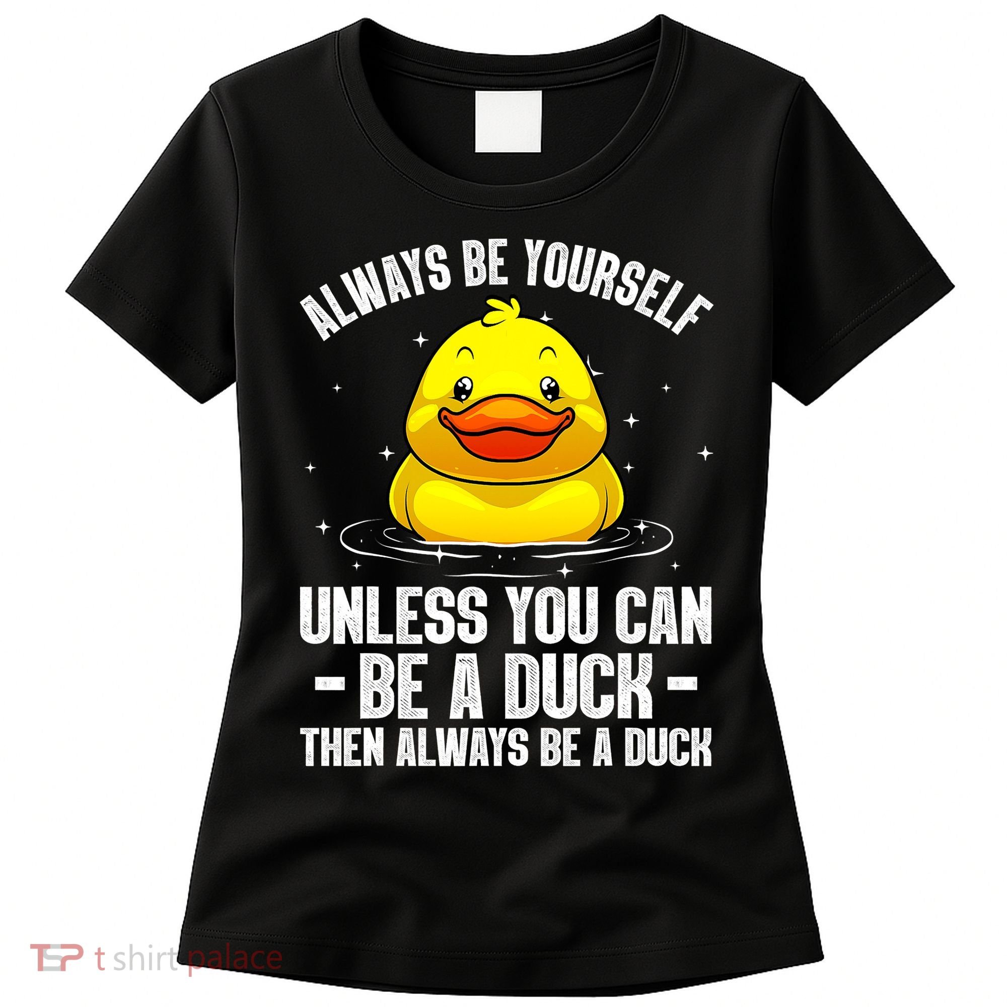 Cute Duck For  Aquatic Bird Rubber Duck Lovers Women's T-Shirt