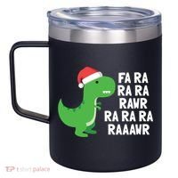 Christmas Dinosaur Fa Ra Rawr Trex Gift 12oz Stainless Steel Coffee Mug thumb 2