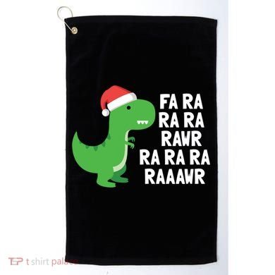 Christmas Dinosaur Fa Ra Rawr Trex Gift Golf Towel