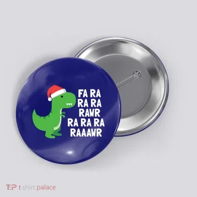 Christmas Dinosaur Fa Ra Rawr Trex Gift Button
