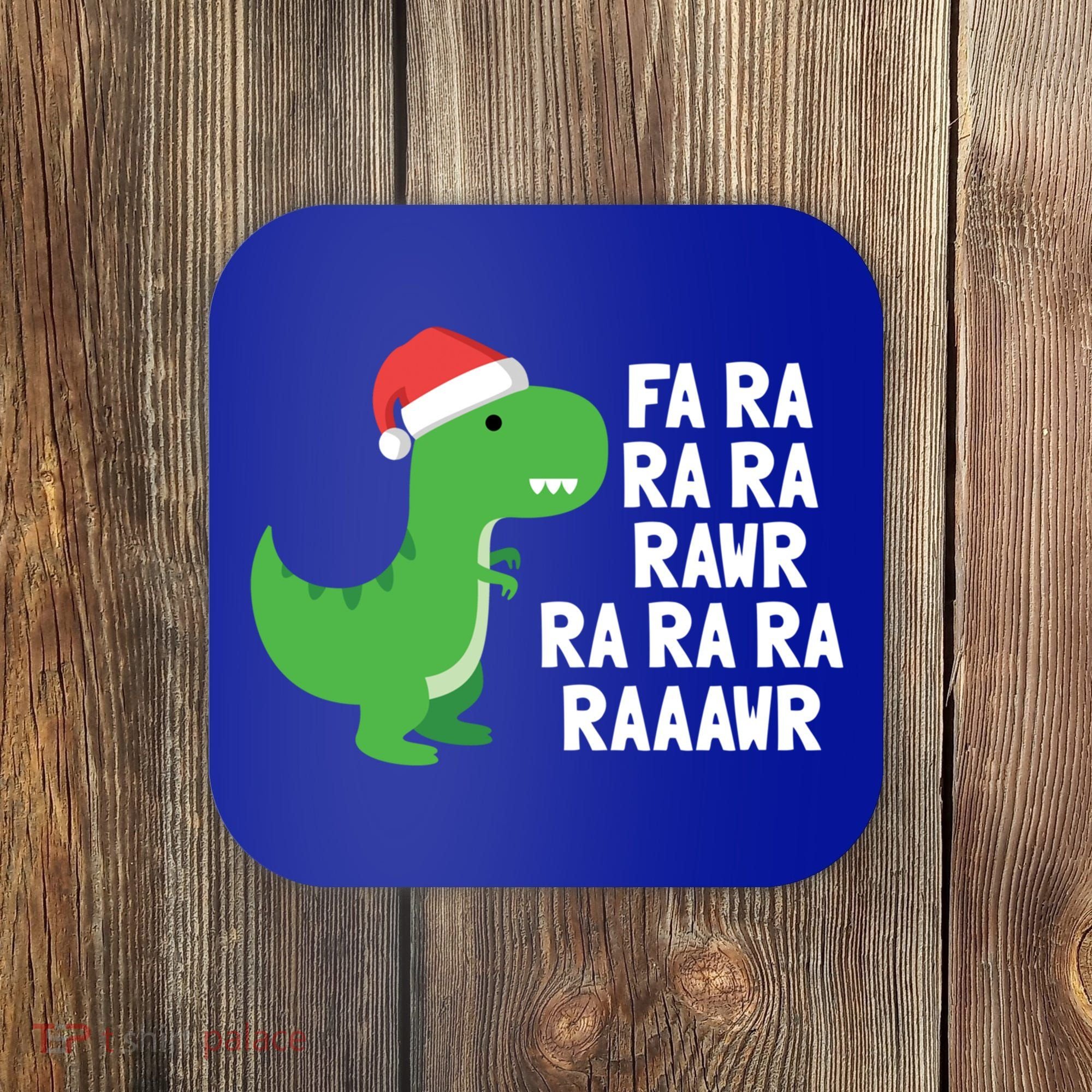 Christmas Dinosaur Fa Ra Rawr Trex Gift Coaster