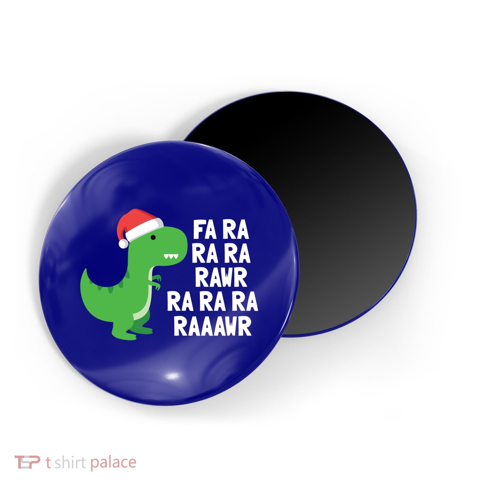 Christmas Dinosaur Fa Ra Rawr Trex Gift Magnet