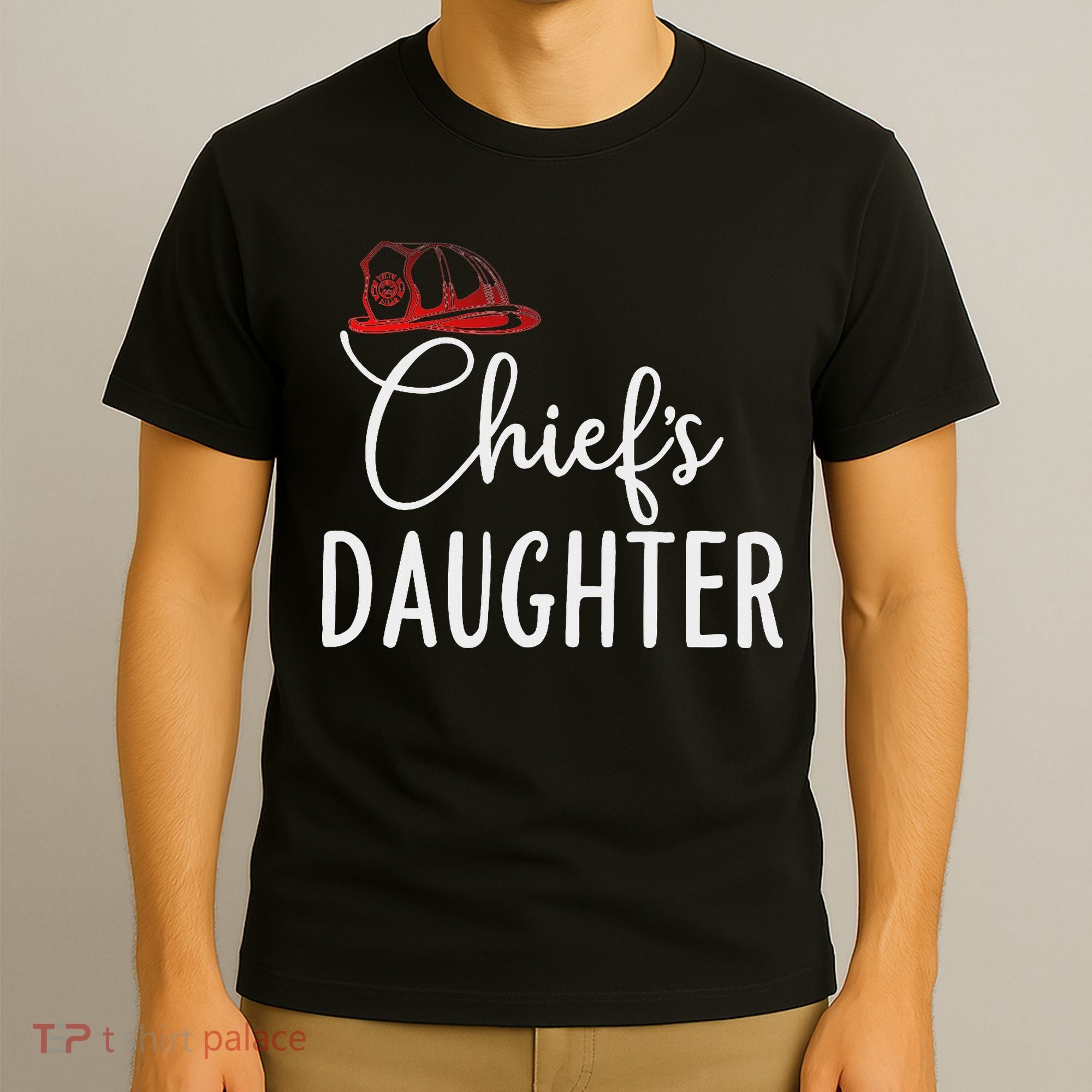 Chief's Daughter Firefighter Gifts For Fire Chief’s Girl T-Shirt