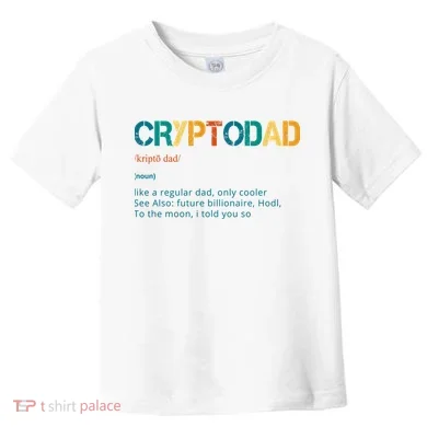 Cryptodad Definition Funny Future Billionaire Toddler T-Shirt
