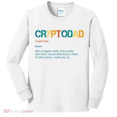 Cryptodad Definition Funny Future Billionaire Kids Long Sleeve Shirt