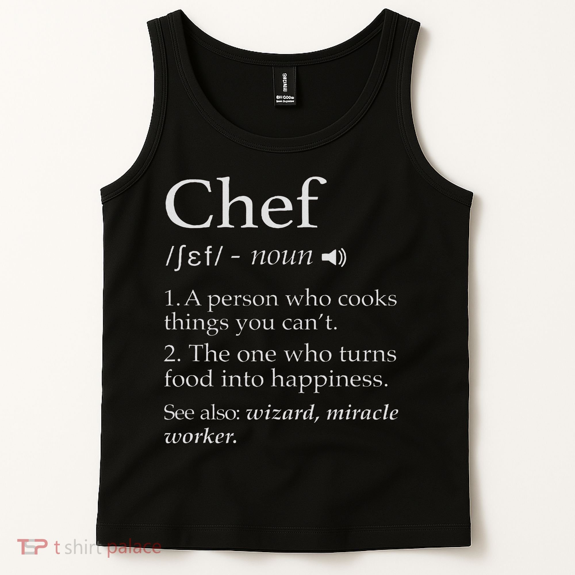 Chef Definition Funny Line Saying Cook Cooking Gifts Chefs Tank Top