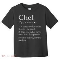 Chef Definition Funny Line Saying Cook Cooking Gifts Chefs Toddler T-Shirt thumb 0