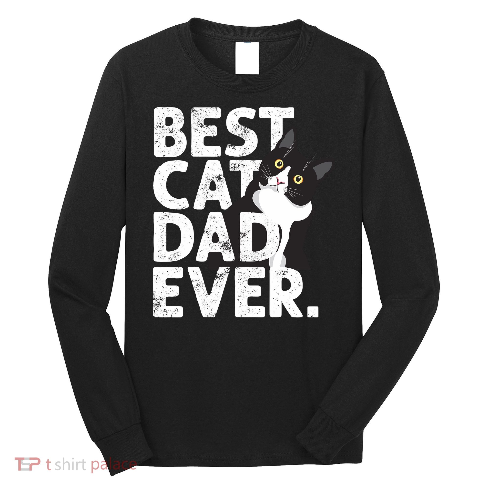 Cat Daddy Father Gift Best Cat Dad Ever Long Sleeve Shirt