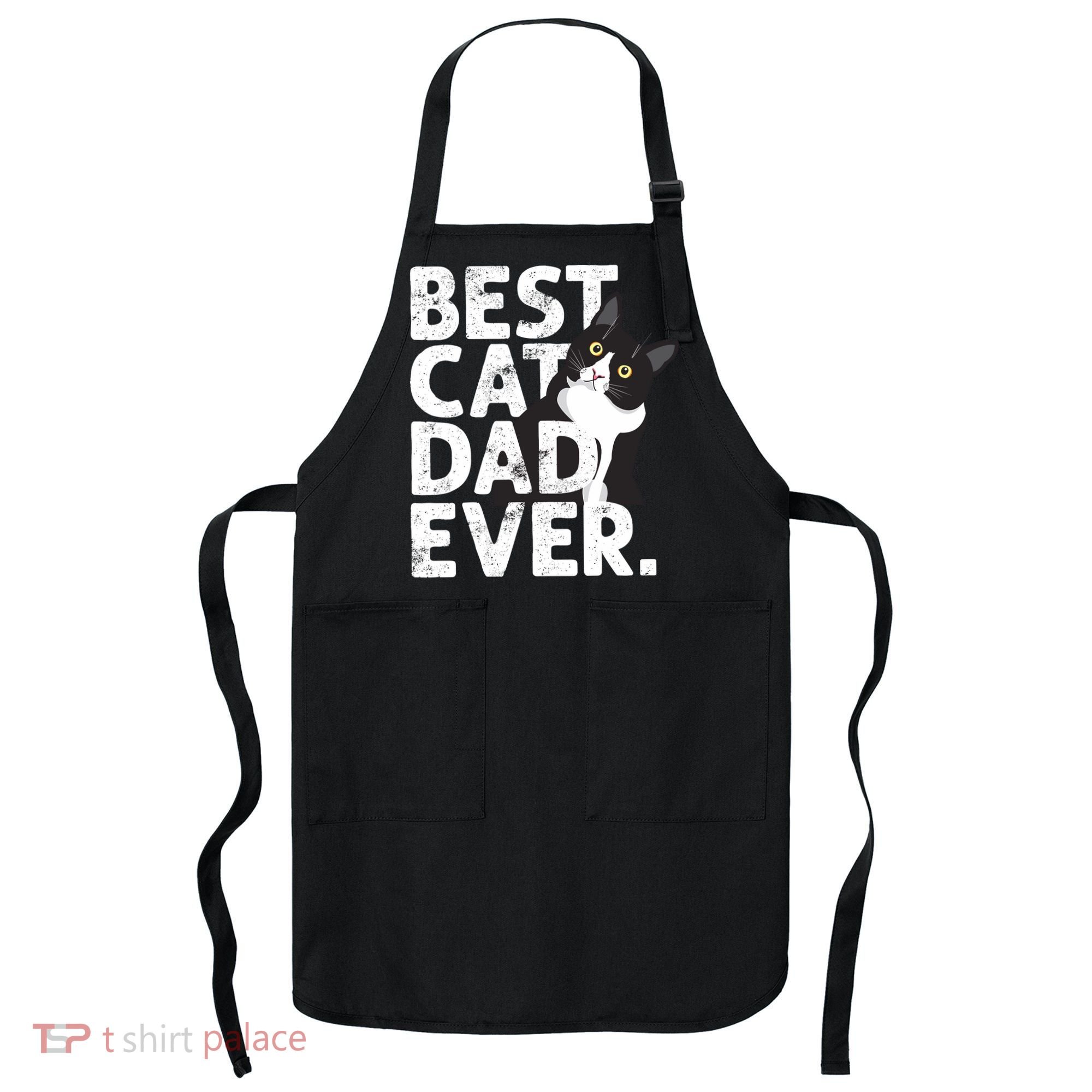 Cat Daddy Father Gift Best Cat Dad Ever Apron