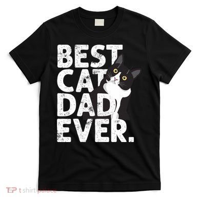 Cat Daddy Father Gift Best Cat Dad Ever T-Shirt