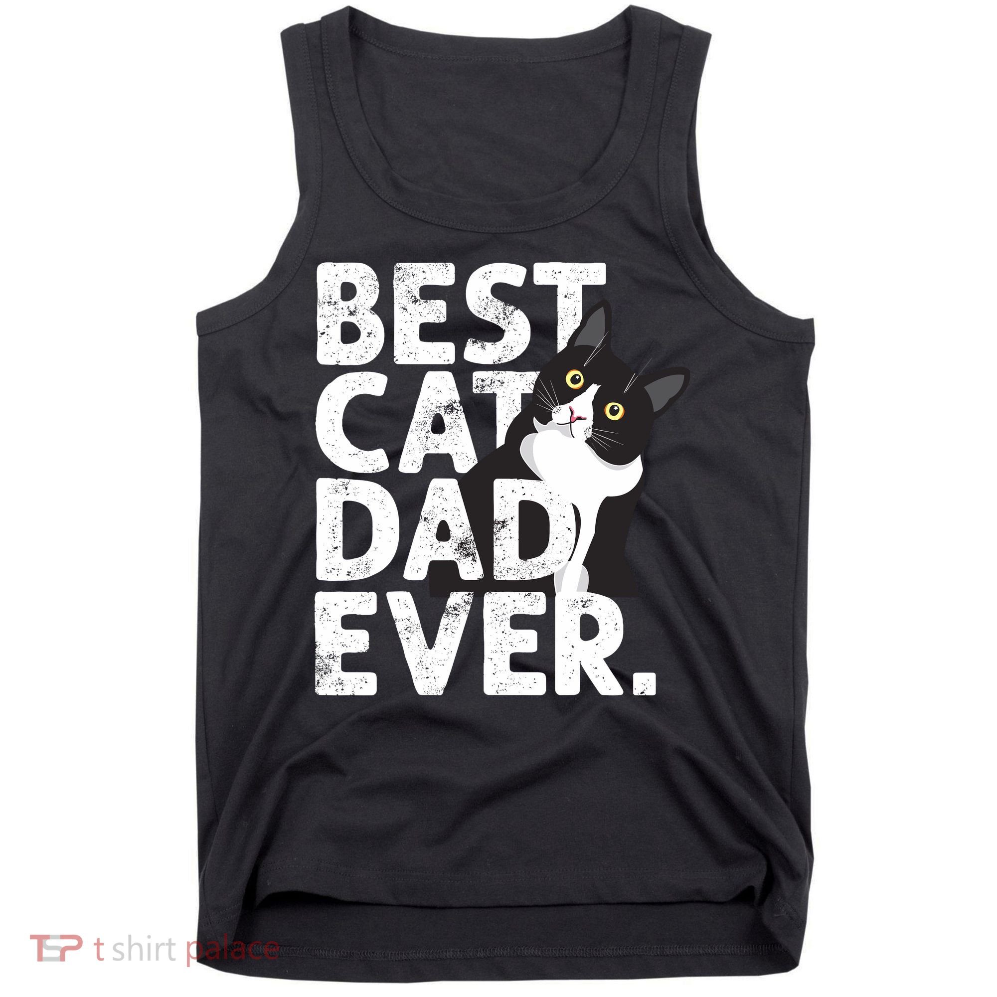 Cat Daddy Father Gift Best Cat Dad Ever Tank Top
