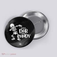 Cute Dab For Candy Halloween Funny Button thumb 0
