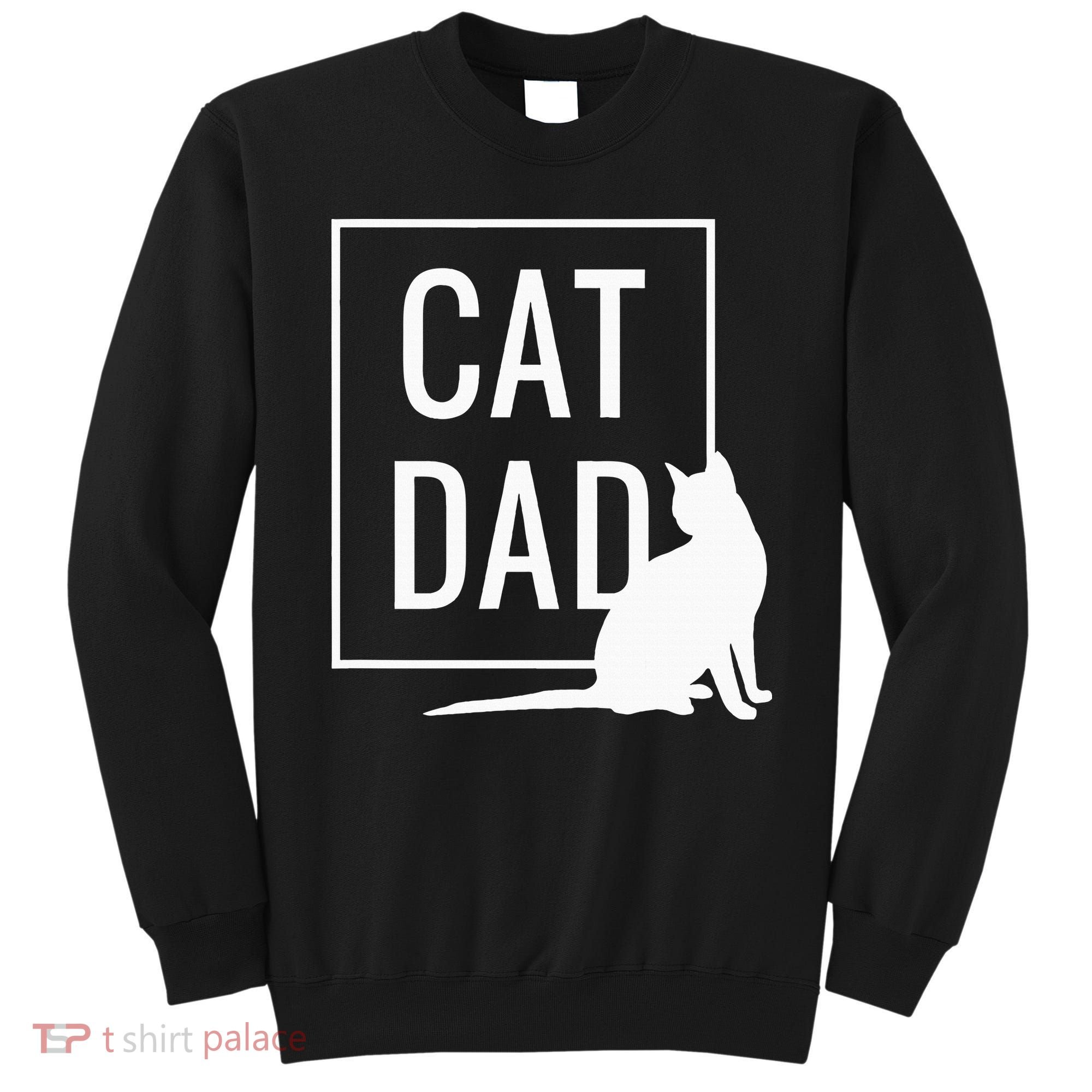 Cat Dad Funny Cat Owner Father Sweatshirt