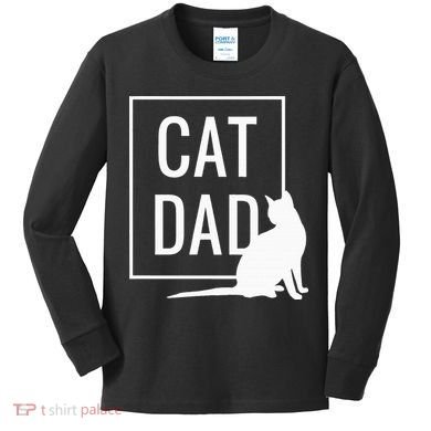 Cat Dad Funny Cat Owner Father Kids Long Sleeve Shirt