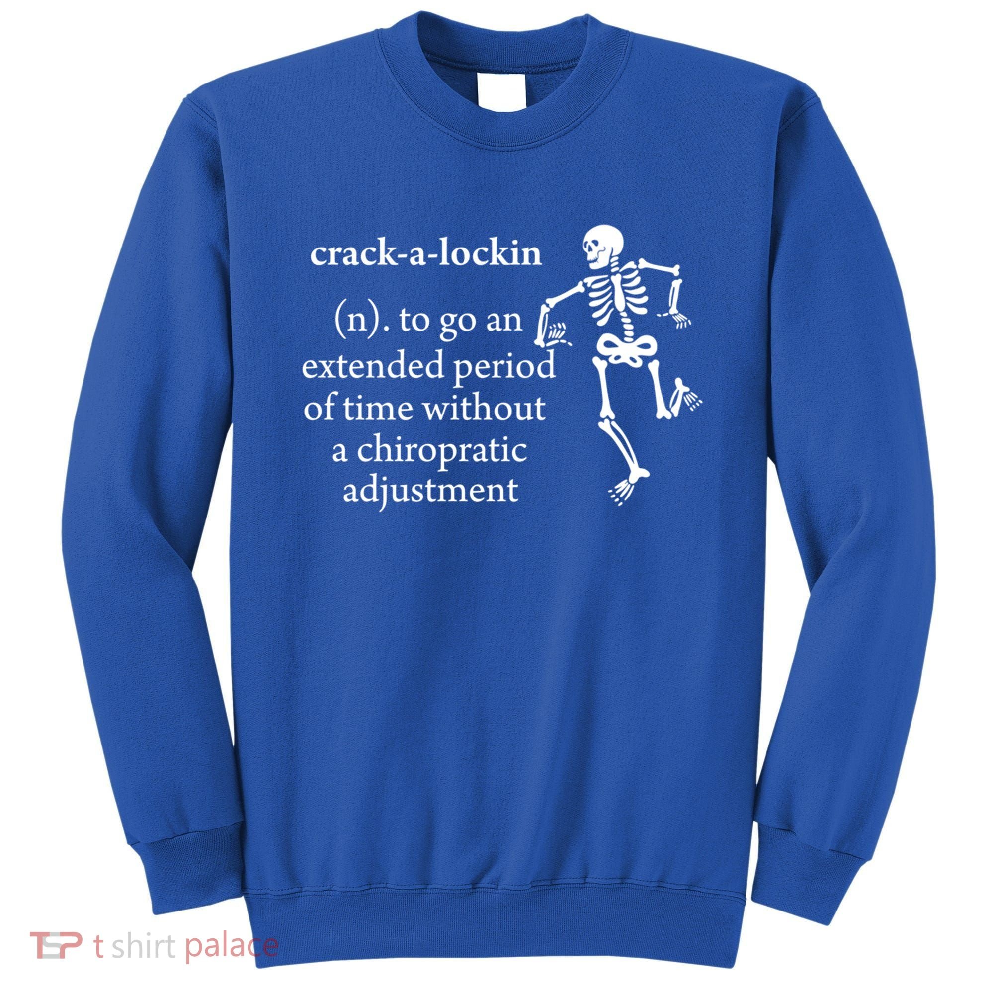 Chiropractor Definition Funny Chiropractic Humor Chiro Lover Gift Sweatshirt