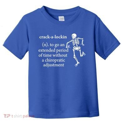 Chiropractor Definition Funny Chiropractic Humor Chiro Lover Gift Toddler T-Shirt