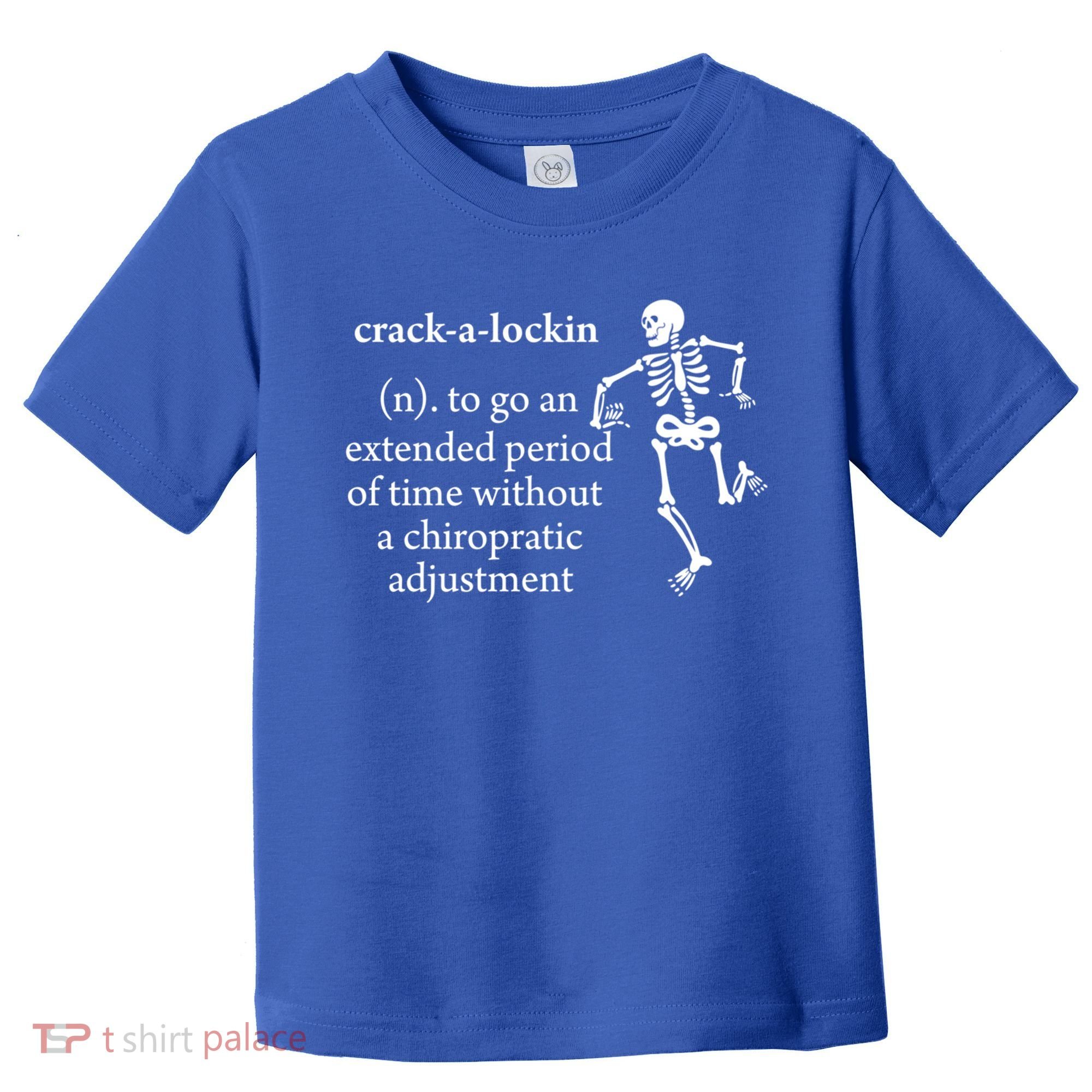 Chiropractor Definition Funny Chiropractic Humor Chiro Lover Gift Toddler T-Shirt