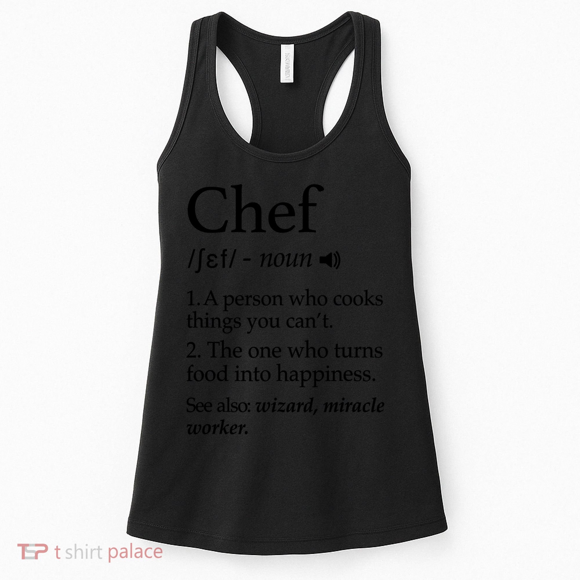 Chef Definition Funny Line Saying Cook Cooking Gifts Chefs T Women's Tank Top