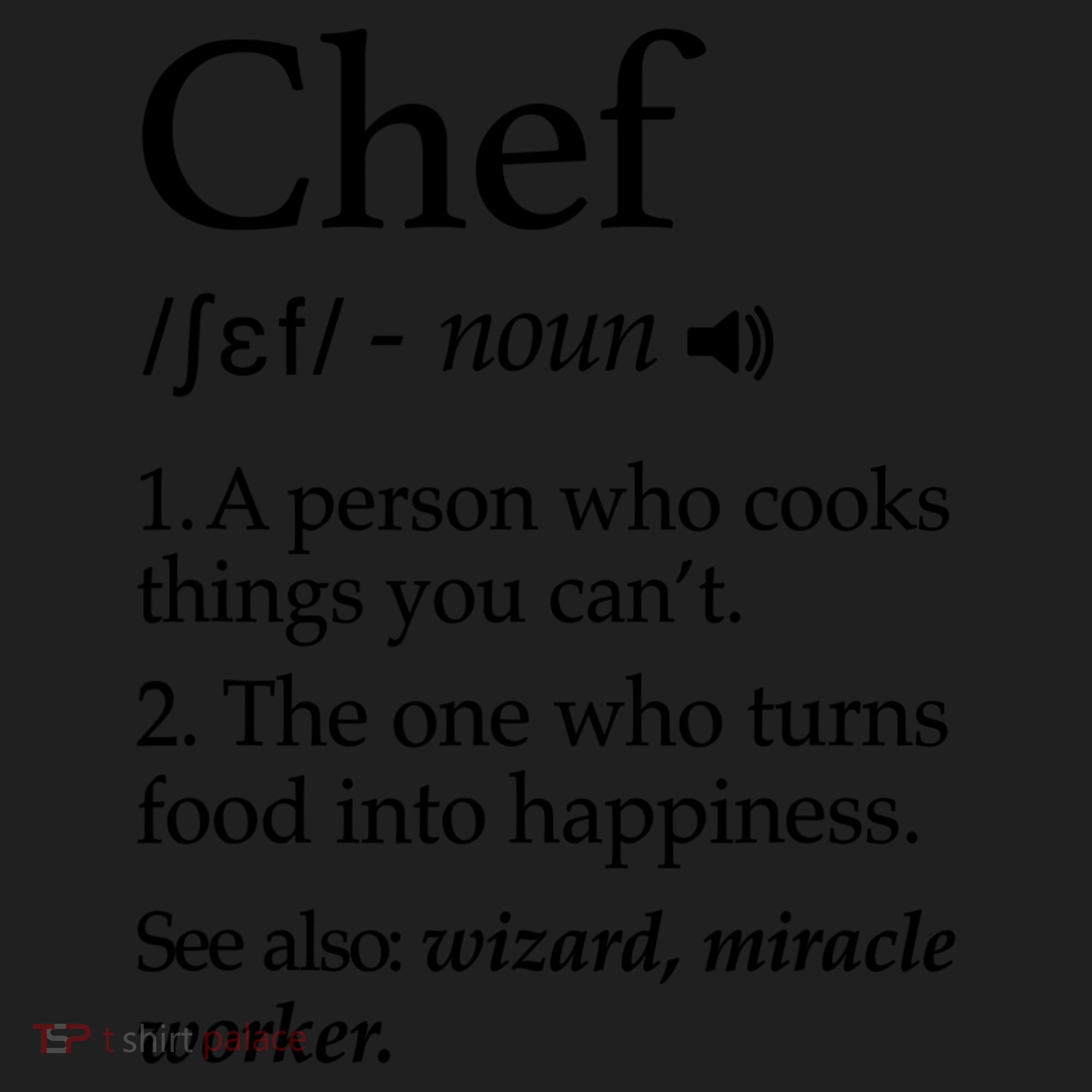 Chef Definition Funny Line Saying Cook Cooking Gifts Chefs T Hat