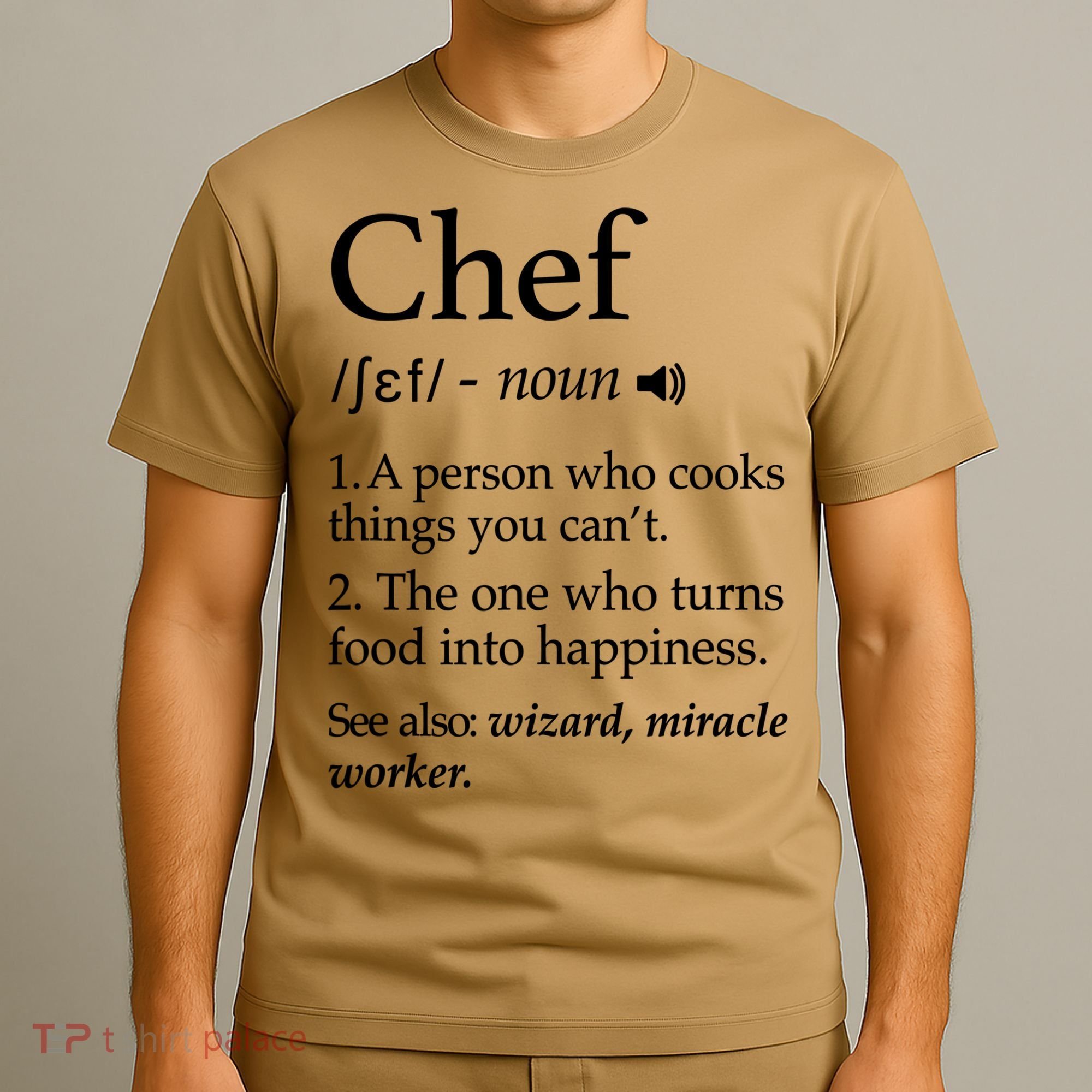 Chef Definition Funny Line Saying Cook Cooking Gifts Chefs T T-Shirt