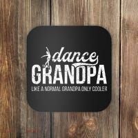Cool Dance Grandpa Of A Dancer Grandfather Dancing Grandpa Coaster thumb 0