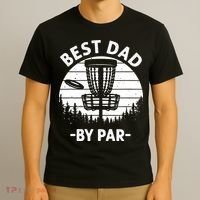 Cool Disc Golf For Dad Sports Tournament Best Dad By Par T-Shirt thumb 3