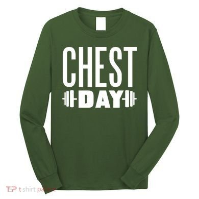 Chest Day Gym Workout Long Sleeve Shirt