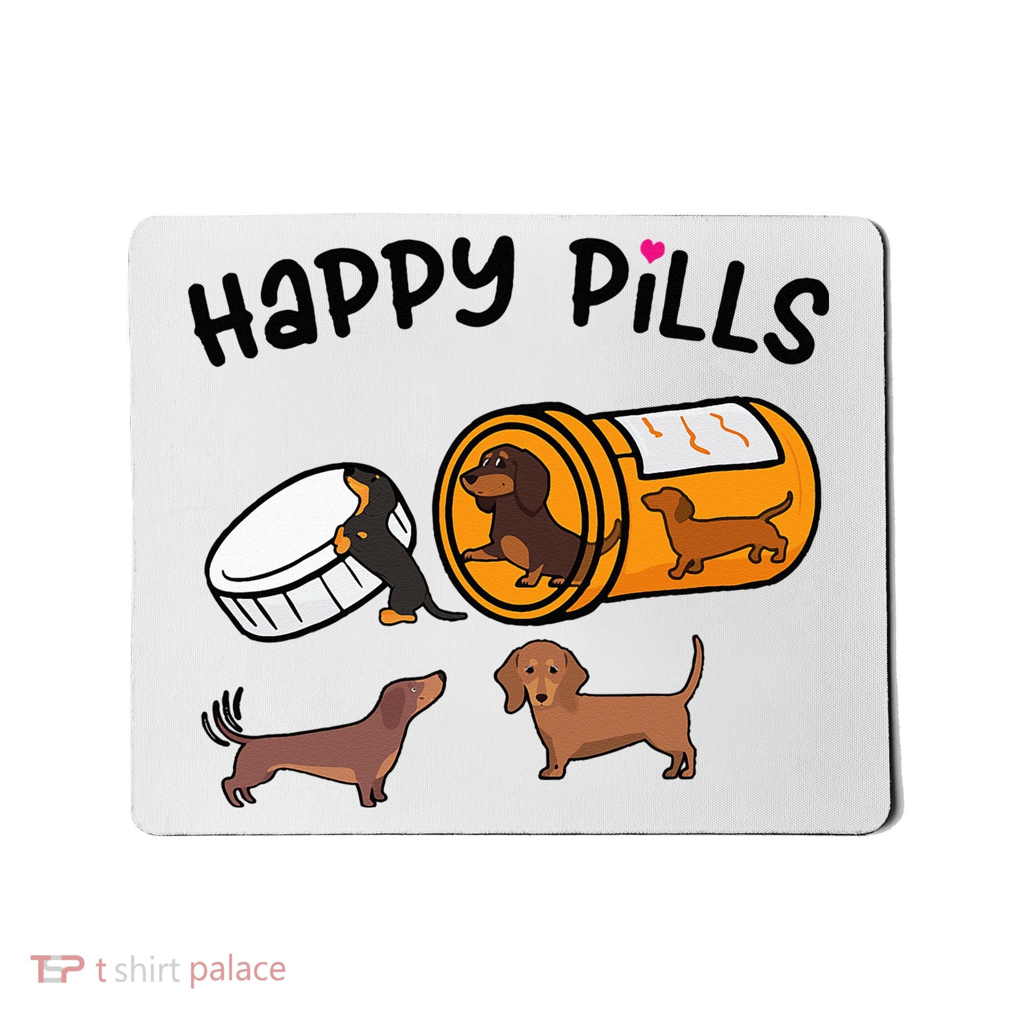 Cute Dachshund Happy Pills Funny Weiner Dog Mom Dad Lover Mousepad