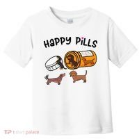 Cute Dachshund Happy Pills Funny Weiner Dog Mom Dad Lover Toddler T-Shirt thumb 0