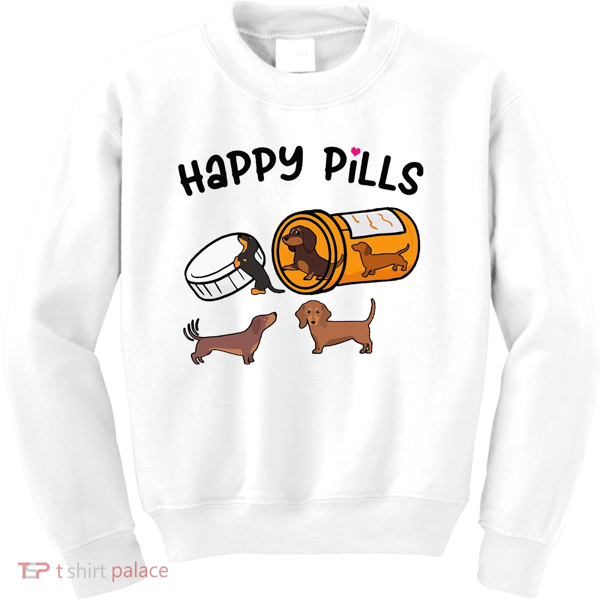 Cute Dachshund Happy Pills Funny Weiner Dog Mom Dad Lover Kids Sweatshirt