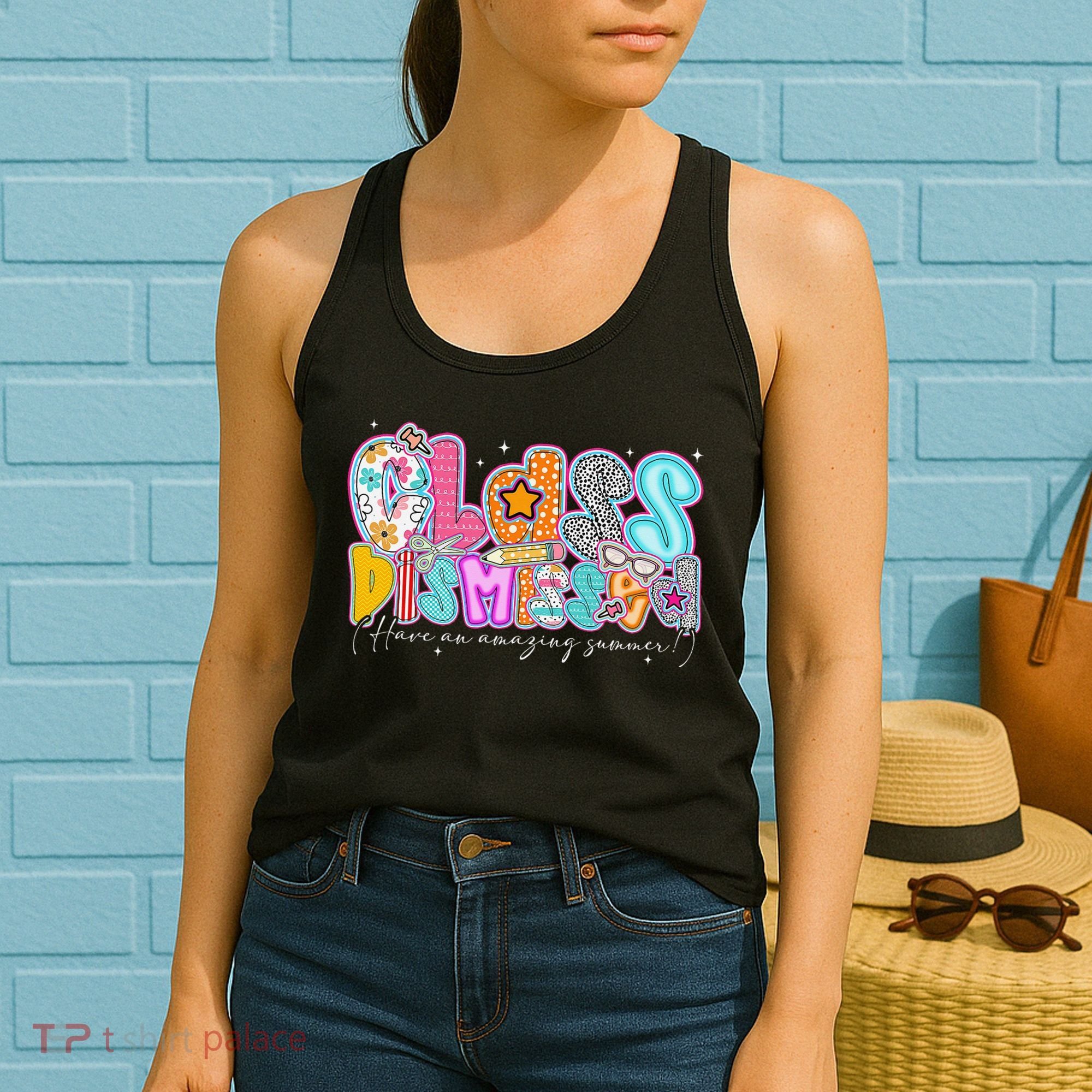 Class Dismissed Have An Amazing Summer Last Day Of School Women's Tank Top