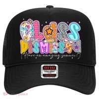 Class Dismissed Have An Amazing Summer Last Day Of School Hat thumb 0