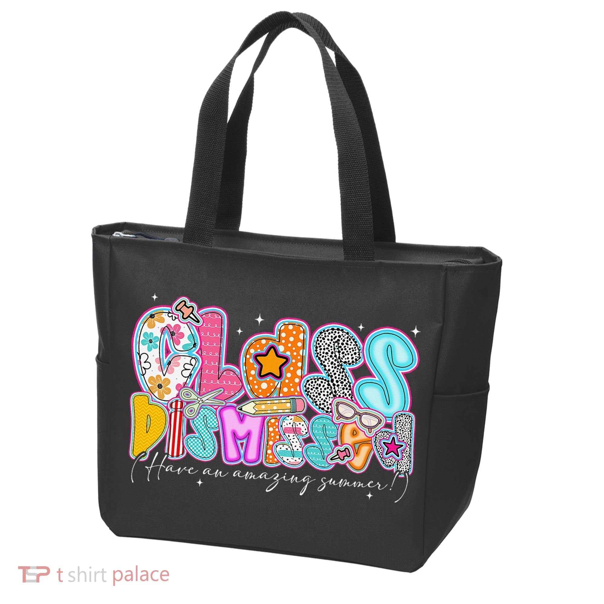 Class Dismissed Have An Amazing Summer Last Day Of School Tote Bag