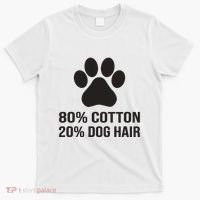 Cotton Dog Hair Funny Dog Saying T-Shirt thumb 0