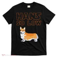 Corgi Dog Hans So Low T-Shirt thumb 0