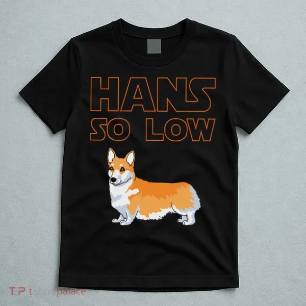 Corgi Dog Hans So Low T-Shirt