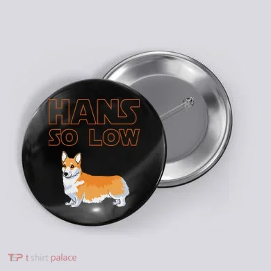 Corgi Dog Hans So Low Button