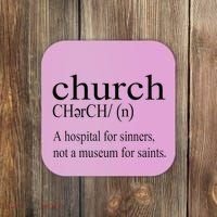 Church Definition Hospital For Sinners Not A Museum Coaster thumb 0