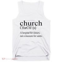 Church Definition Hospital For Sinners Not A Museum Tank Top thumb 0